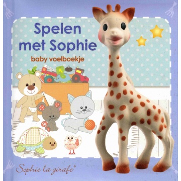 Sophie de giraf voelboekje: Spelen met Sophie Sophie de Giraf