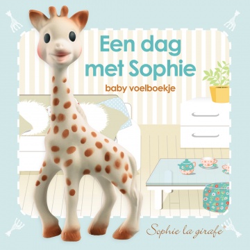 Sophie de giraf baby voelboekje: Een dag met Sophie Sophie de Giraf